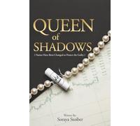 Queen of Shadows: Names Have Been Changed to Protect the Guilty