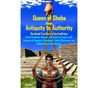 Queen of Sheba - from Antiquity to Authority