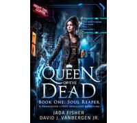 Queen of the Dead: Soul Reaper: A Progression LitRPG Apocalypse Adventure