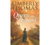 Queen of the Orchard: A Novel