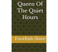Queen Of The Quiet Hours