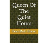 Queen Of The Quiet Hours