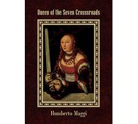 Queen of the Seven Crossroads