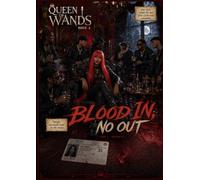 Queen of Wands: Blood In No Out