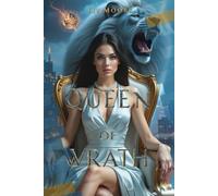 Queen of Wrath: Her fury burns hotter than his desire