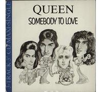 Queen - Somebody To Love