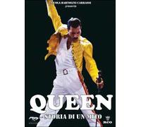 Queen. Storia di un mito