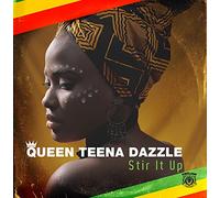 Queen Teena Dazzle - Stir It Up