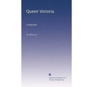 Queen Victoria, a biography