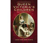 Queen Victoria's Children [Lingua inglese]
