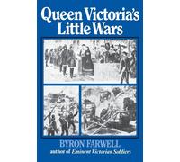 Queen Victoria's Little Wars - Farwell Byron
