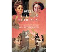 Deborah Cadbury Queen Victoria's Matchmaking (Tascabile)
