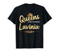 Queens Are Named Lavinia, regalo di compleanno divertente e personalizzato Maglietta