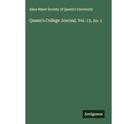 Queen's College Journal, Vol. 13, no. 1