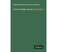Queen's College Journal, Vol. 13, no. 1