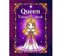 Queens Coloring Book for Kids: Cute and Powerful Queen Designs for Girls Ages 3-8
