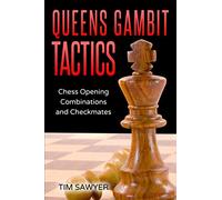 Queens Gambit Tactics: Chess Opening Combinations and Checkmates