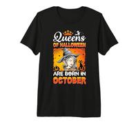 Queens of Halloween Are Born in October Birthday Maglietta Premium