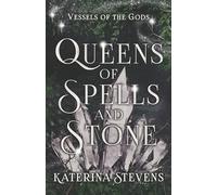 Queens of Spells and Stone