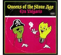 Queens of the Stone Age - Era Vulgaris