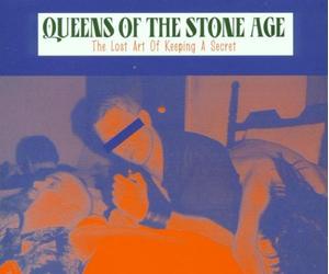 Queens of the Stone - The Lost Art of Keeping a Secr