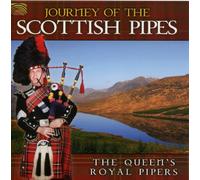 Queen's Royal Pipers - Journey Of The Scottish Pipes