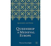 Queenship in Medieval Europe