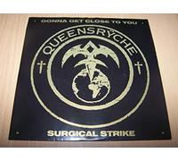 Queensryche - Gonna Get Close To You / Surgical Strike - 45 tours - 7"