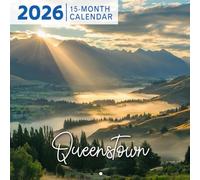 Queenstown 2026 Calendar: New Zealand’s Adventure Capital and Lakefront Beauty