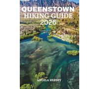 QUEENSTOWN HIKING GUIDE 2026: Best Hikes, Scenic Walks & Local Secrets