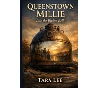 Queenstown Millie: Into the Diving Bell