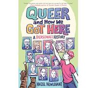 Queer and How We Got Here: A Personal History