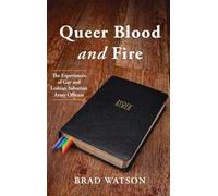 Queer Blood and Fire