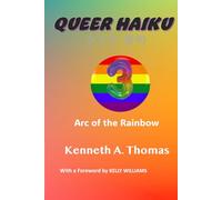 QUEER HAIKU Vol. 3: Arc of the Rainbow