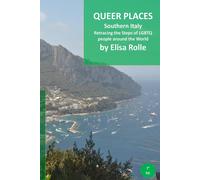 Queer Places: Italy (Marche, Abruzzo, Puglia, Basilicata, Campania, Molise, Cala