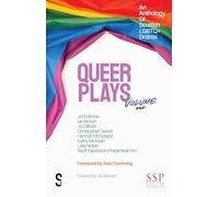 Queer Plays Volume One: An Anthology of Scottish LGBTQ+ Drama