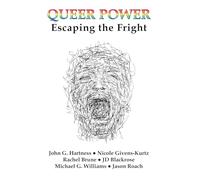 Queer Power: Escaping the Fright