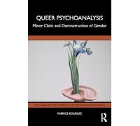 Queer Psychoanalysis: Minor Clinic and Deconstruction of Gender