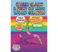 Queer Slang & Funny Gay Lingo Word Search: The Ultimate Puzzles for Gays, Theys, and Slays with Bonus Sudokus and Mazes