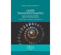 Queer transnationalities. Towards a history of LGBTQ+ rights in the Post-Soviet Space