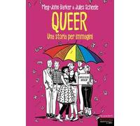 Queer. Una storia per immagini. Nuova ediz.