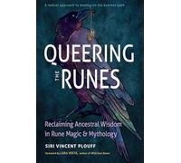 Lara Vesta Siri Vincent Plouff Queering the Runes (Tascabile)