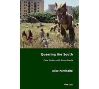 Queering the South: Case Studies with Emma Dante: 46