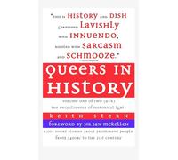Queers in History Volume One of Two (A-K)