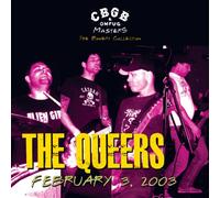 Queers,the - Cbgb Omfug Masters: Live February 3