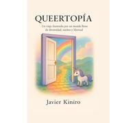 QUEERTOPÍA: Un viaje ilustrado por un mundo lleno de diversidad, sueños y libertad