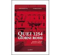 Quei 1254 giorni rossi. Quando a Trieste governò la Sinistra