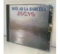 Quei Ad La Barcela - Sogno - CD
