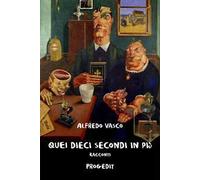 Quei dieci secondi in più - [Progedit]