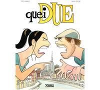 QUEI DUE